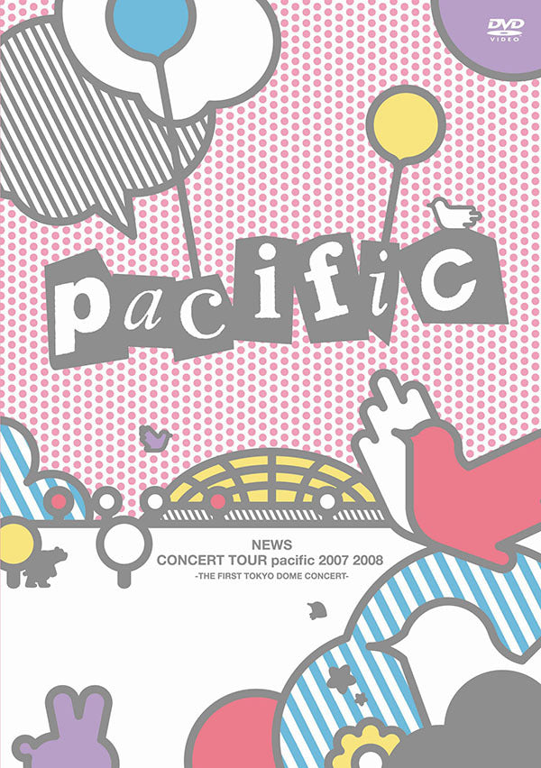 NEWS CONCERT TOUR pacific 2007 2008 -THE FIRST TOKYO DOME CONCERT- 通常仕様 [2DVD]